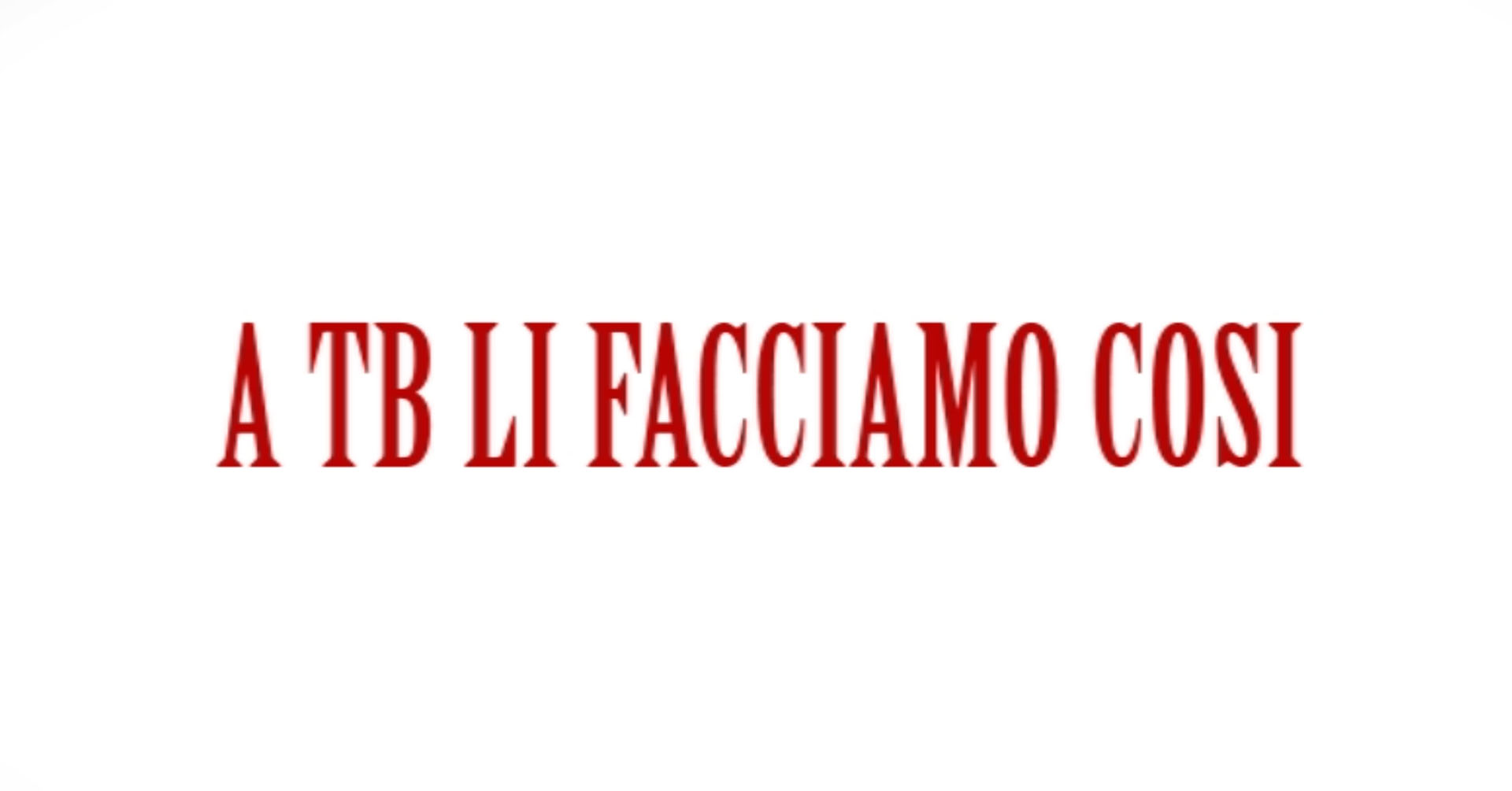 A TB li facciamo così 2016